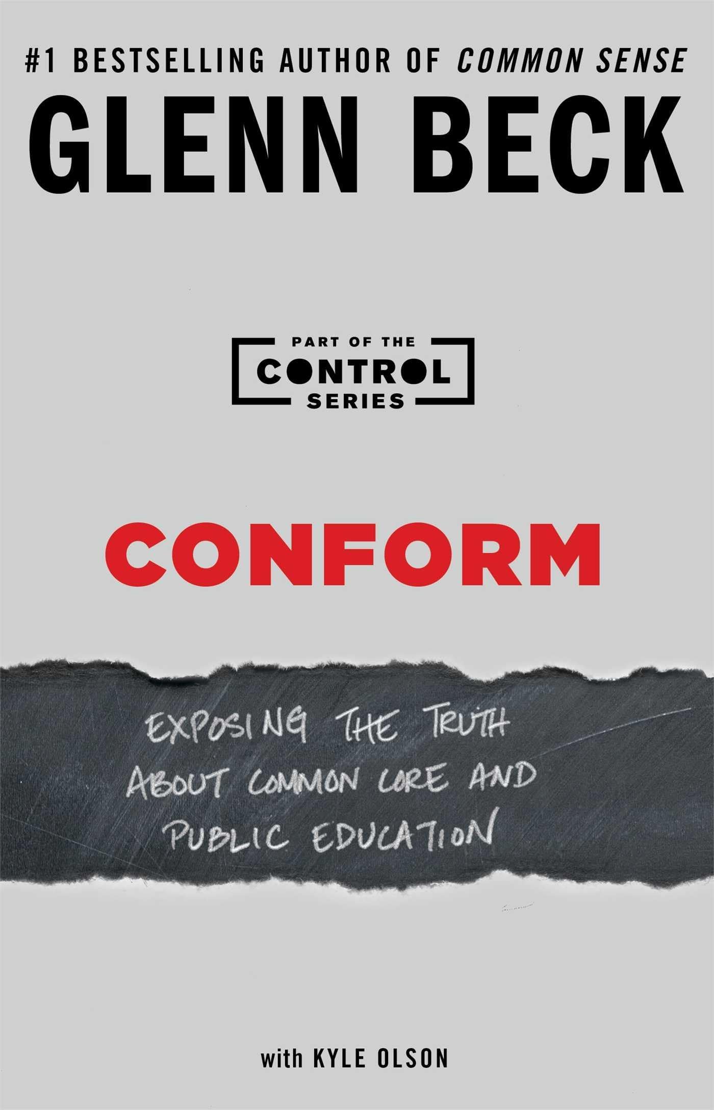 Conform: Exposing the Truth About Common Core and Public Education (2) (The Control Series)