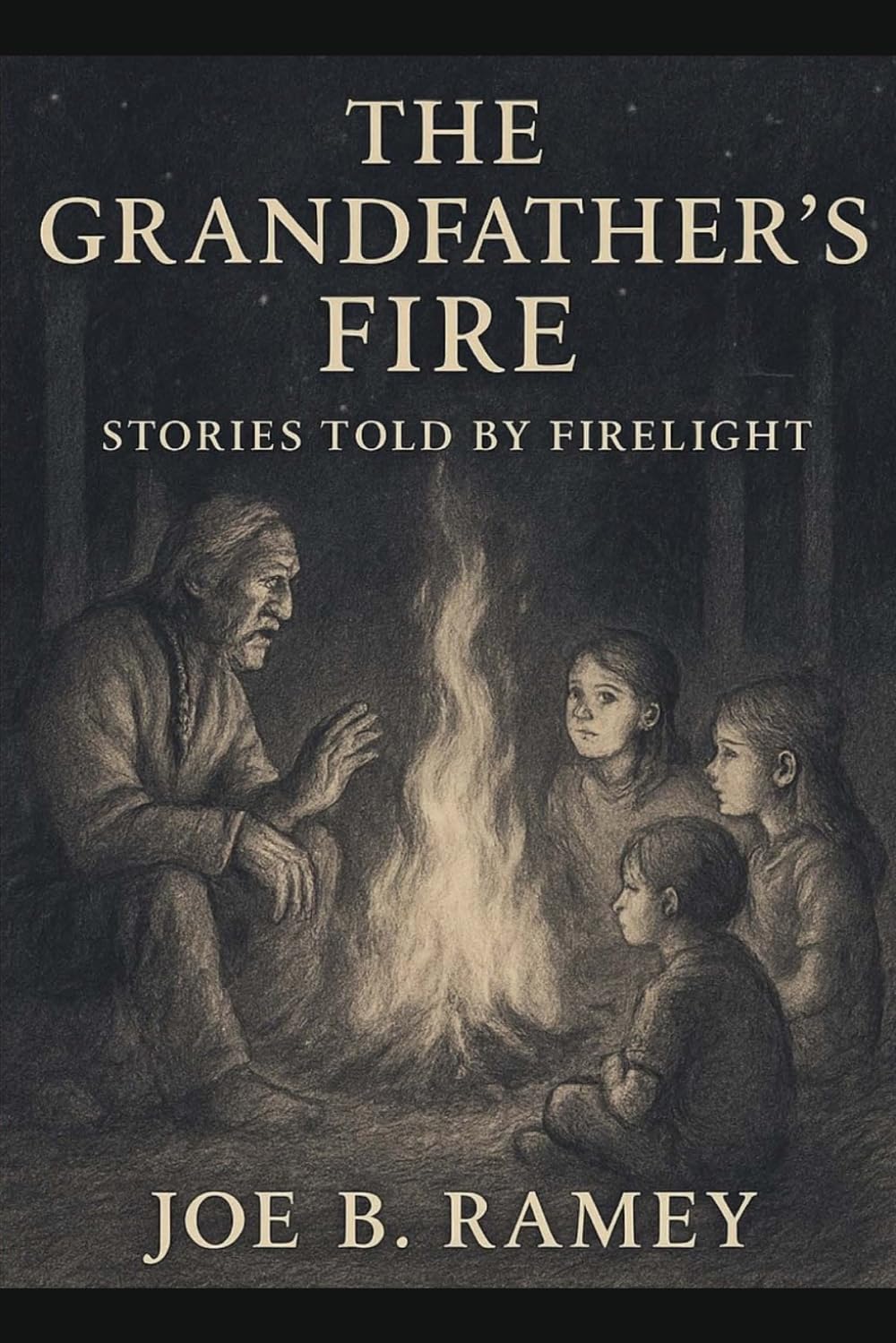 The Grandfather's Fire: Stories Told by Firelight