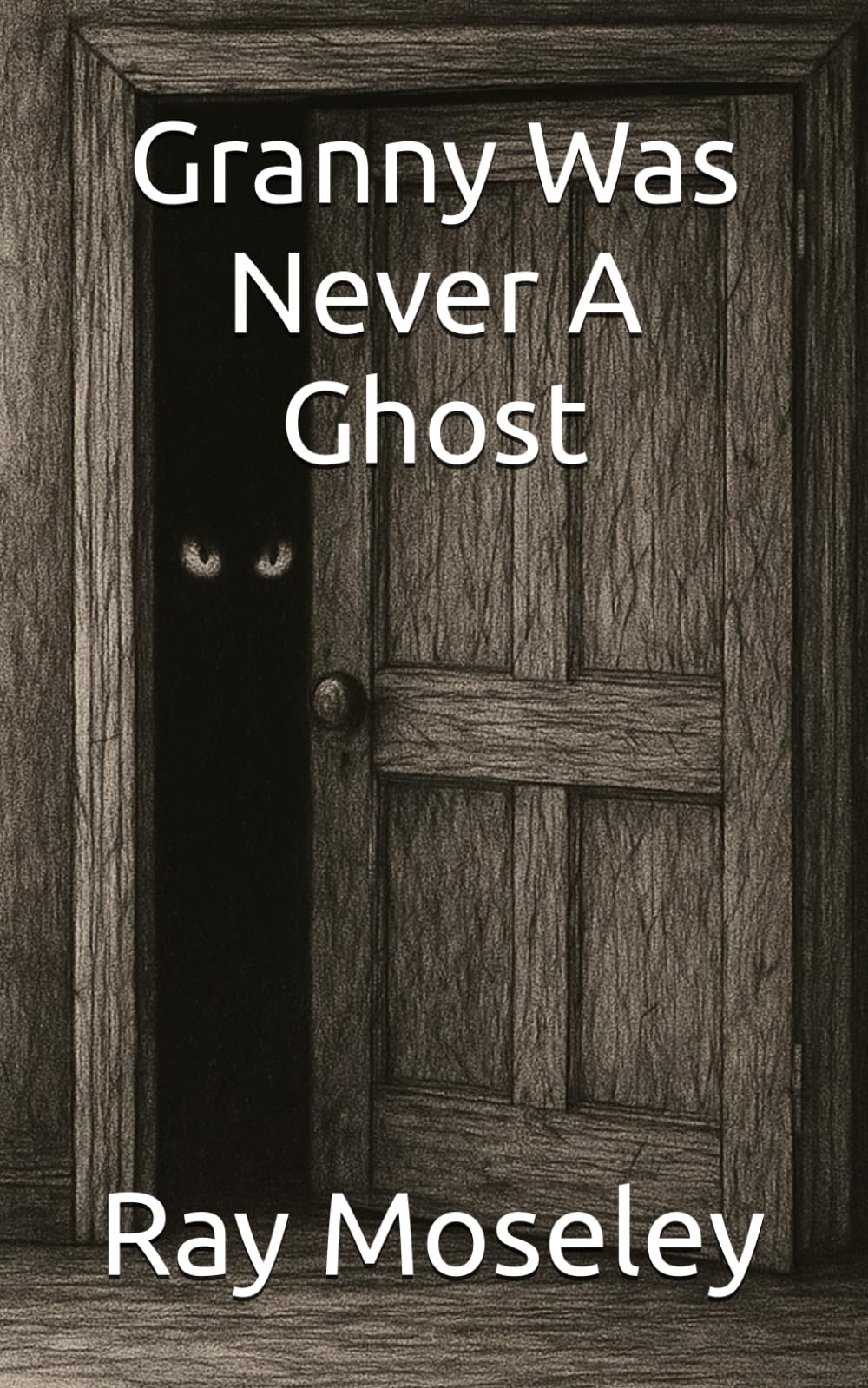 Granny Was Never A Ghost