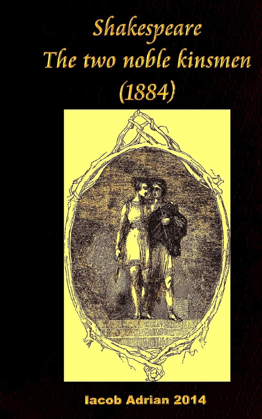 Shakespeare The two noble kinsmen (1884)