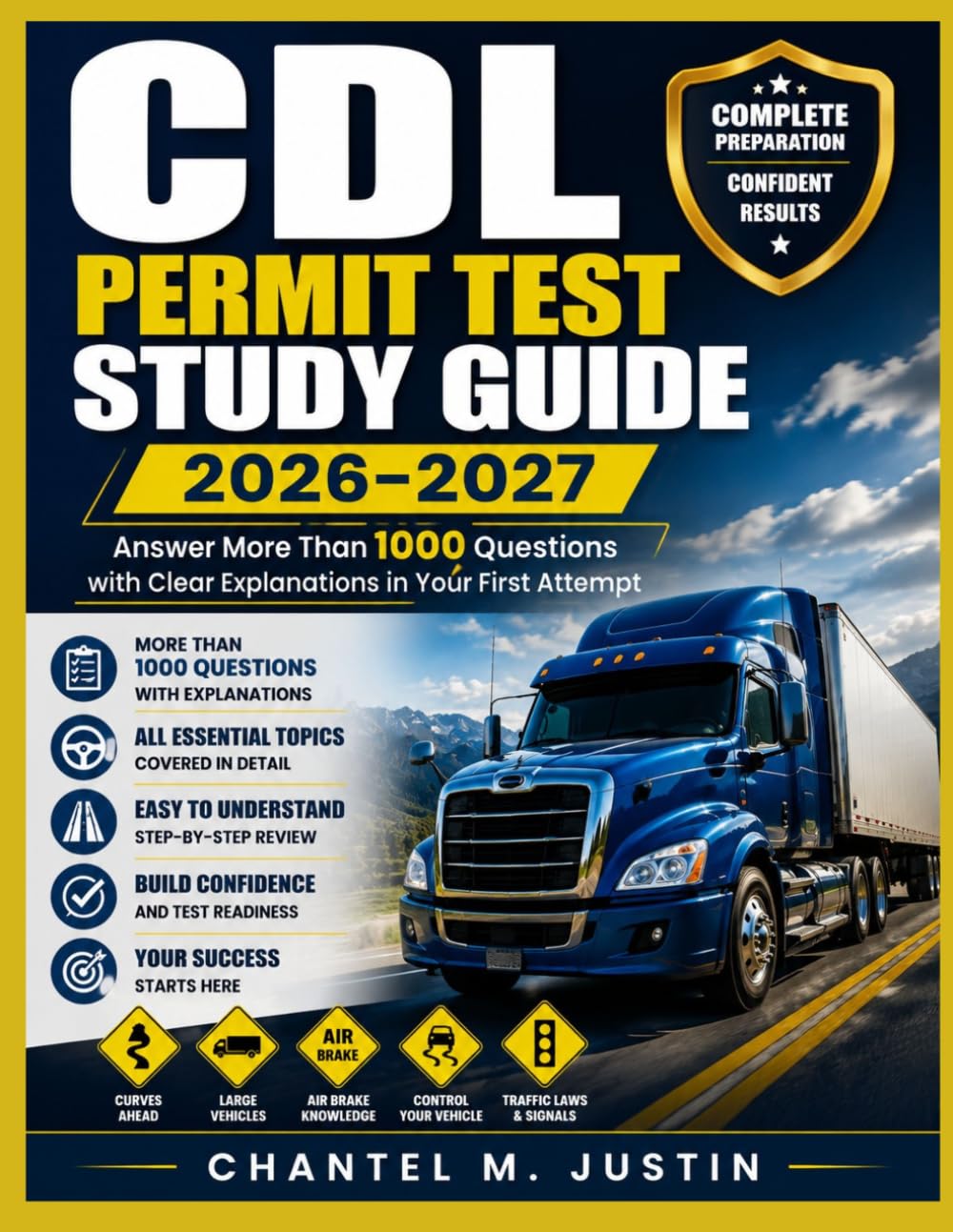 CDL PERMIT TEST STUDY GUIDE 2026–2027: Answer More Than 1000 Questions with Clear Explanations in Your First Attempt