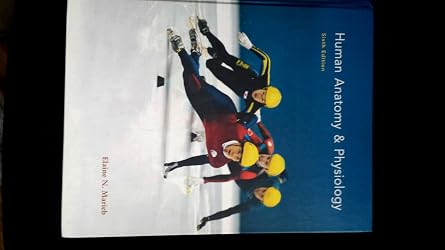 Human Anatomy & Physiology, Sixth Edition