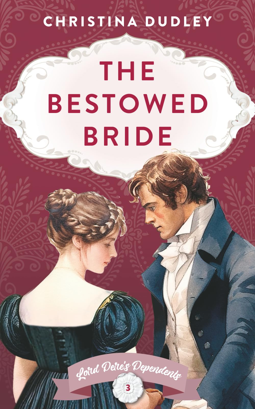 The Bestowed Bride (Lord Dere's Dependents)