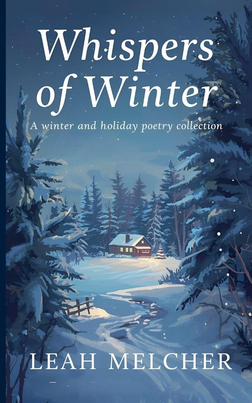 Whispers of Winter: A Collection of Winter and Holiday Poems