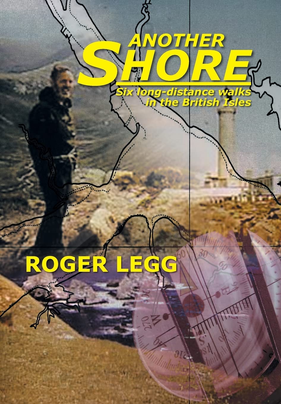 Another Shore: Six Long-Distance Walks in the British Isles