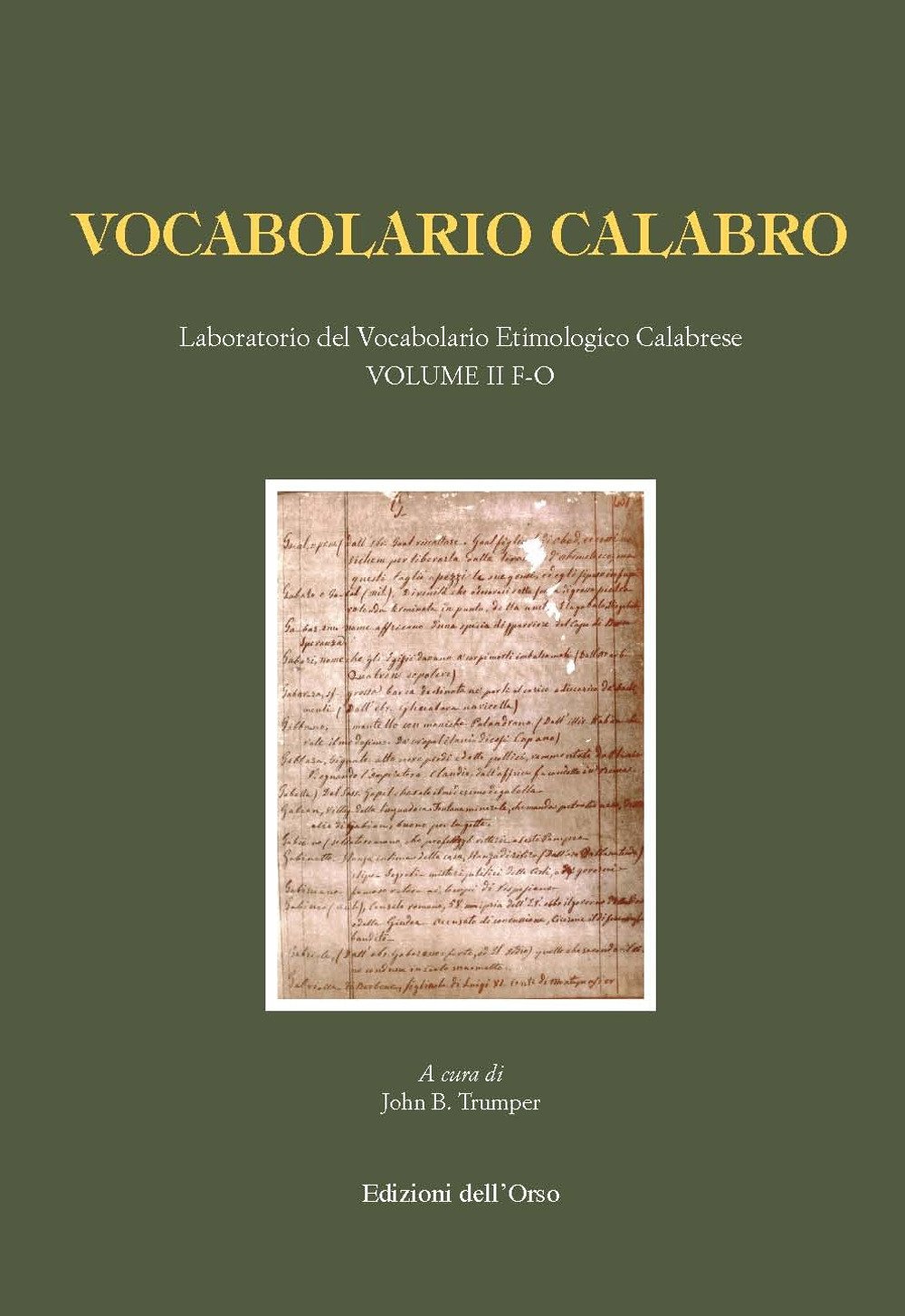 Vocabolario calabro. Laboratorio del vocabolario etimologico calabrese. F-O (Vol. 2)