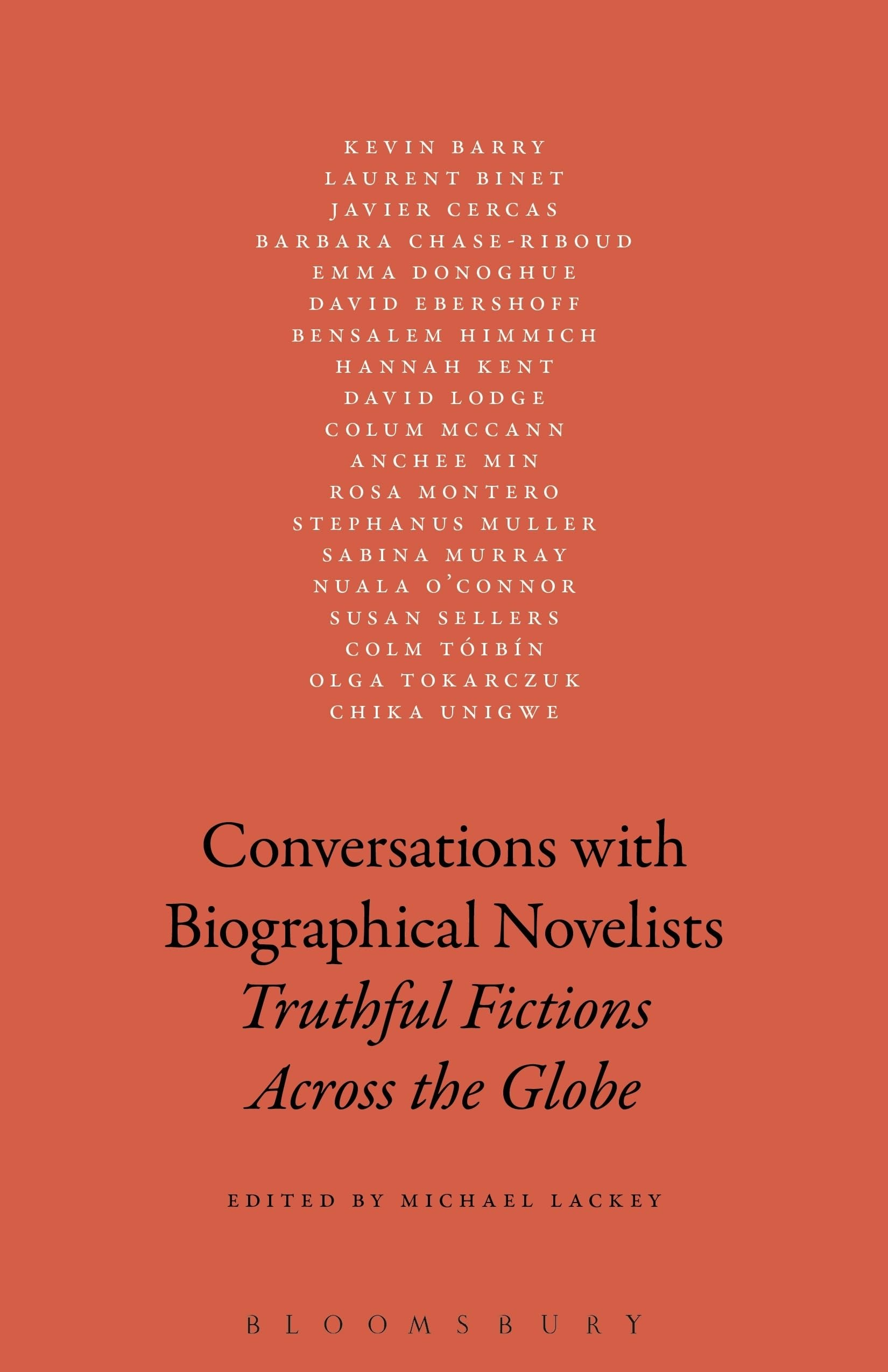 Conversations with Biographical Novelists: Truthful Fictions across the Globe