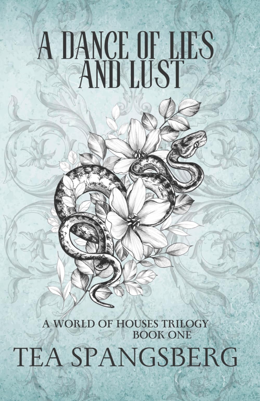 A Dance of Lies and Lust (A World of Houses)