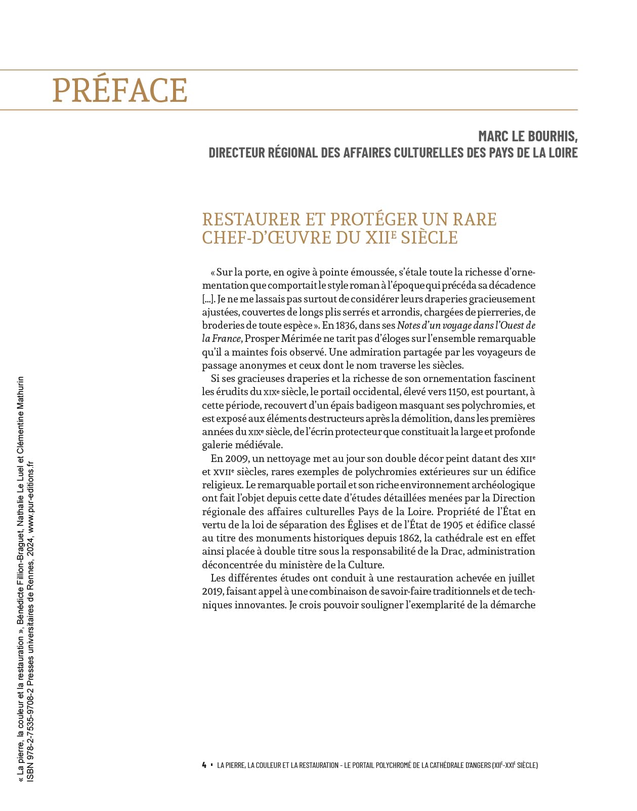 La pierre, la couleur et la restauration: Le portail polychromé de la cathédrale d'Angers (XIIe-XXIe siècle). Contribution à l'étude des portails médiévaux en France et en Europe