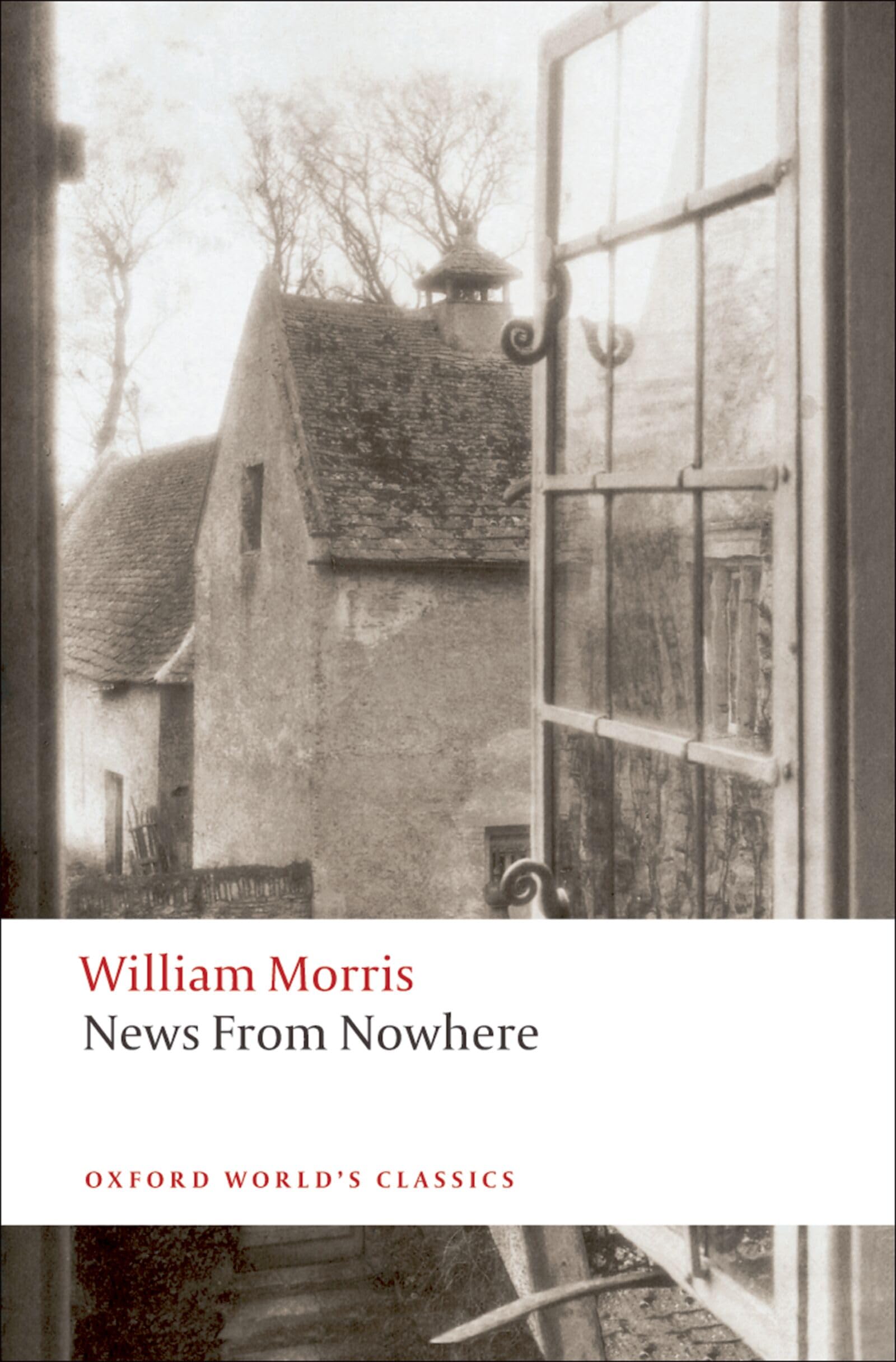 News from Nowhere: Or, an Epoch of Rest. Being Some Chapters from a Utopian Rom