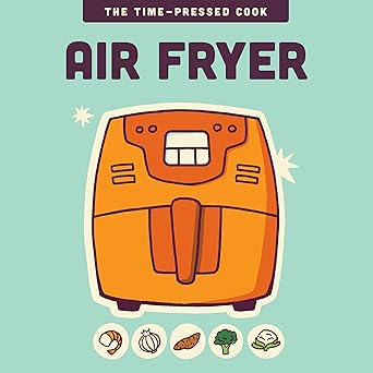 Air Fryer (The Time-Pressed Cook)-Wow! eBook