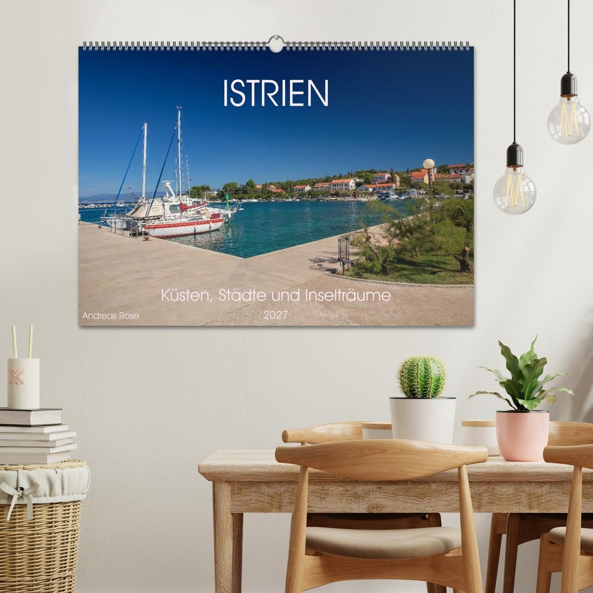 Istrien – Küsten, Städte und Inselträume (Wandkalender 2027 DIN A2 quer), CALVENDO Monatskalender: Monat für Monat entführt diese Bildreise zu ... Licht und adriatischem Flair. (CALVENDO Orte)