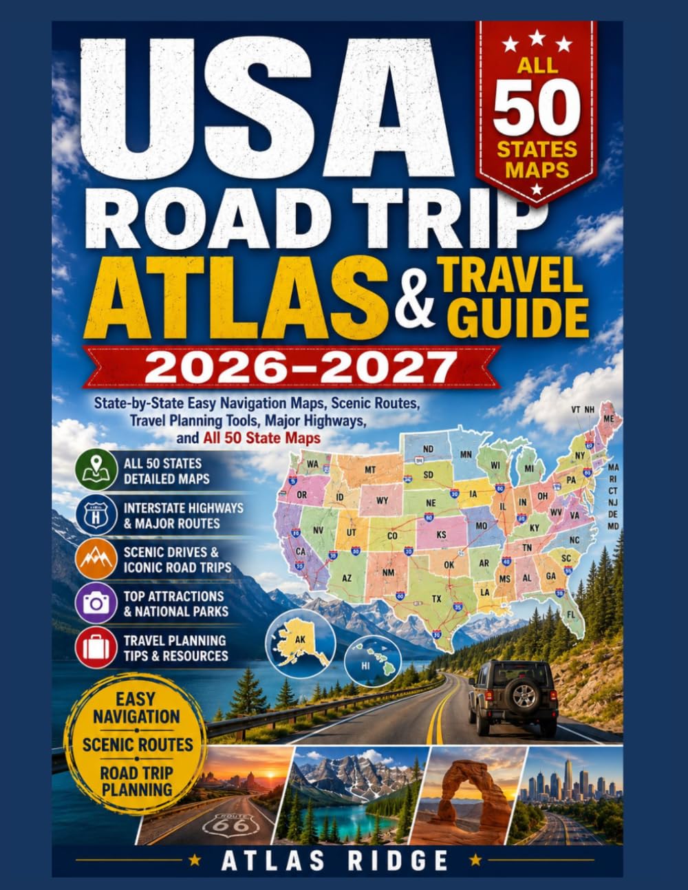 USA ROAD TRIP ATLAS & TRAVEL GUIDE 2026–2027: State-by-State Easy Navigation Maps, Scenic Routes, Travel Planning Tools, Major Highways, and All 50 State Maps