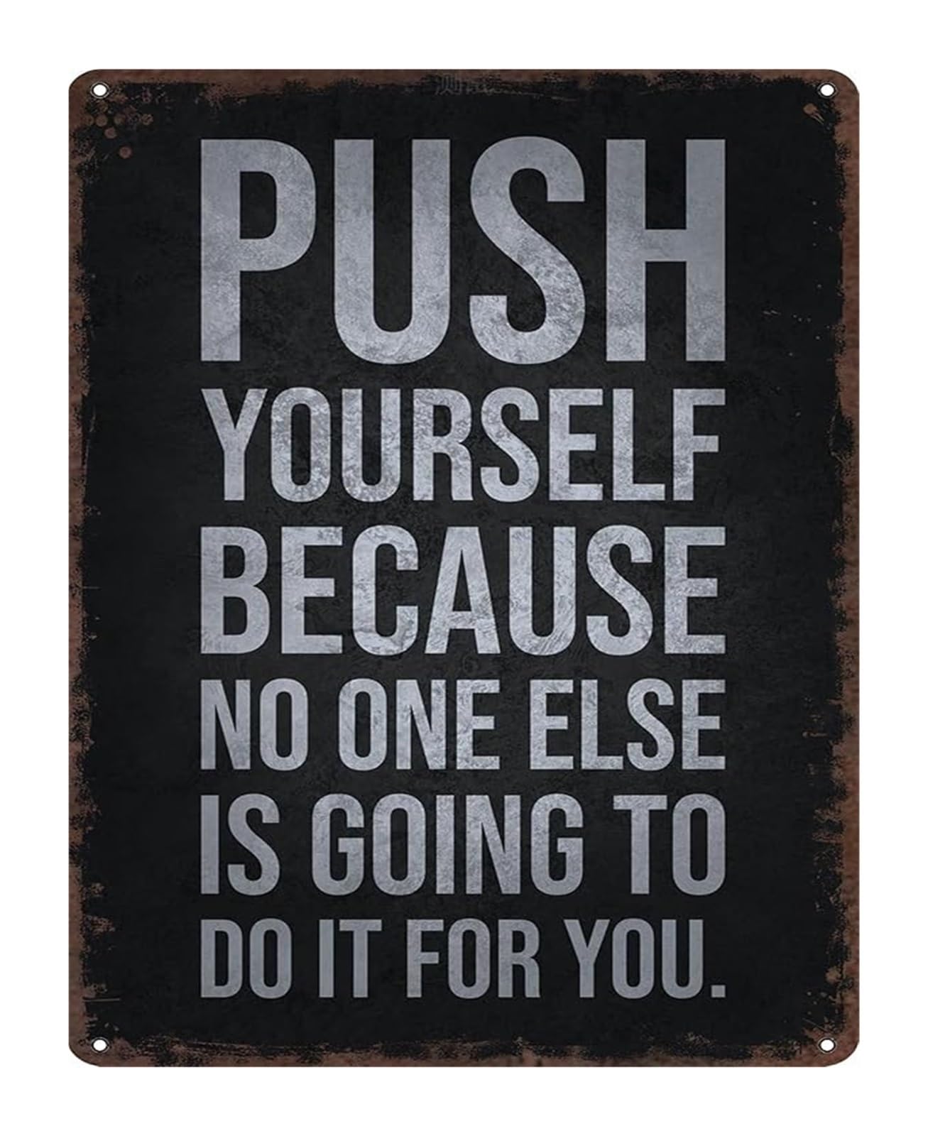 PKNVKZIDK Funny Workout Sign Push Yourself Motivational Quote Retro Metal Tin Sign for Garage Gym Man Cave Wall-Art (8 X 12 in)