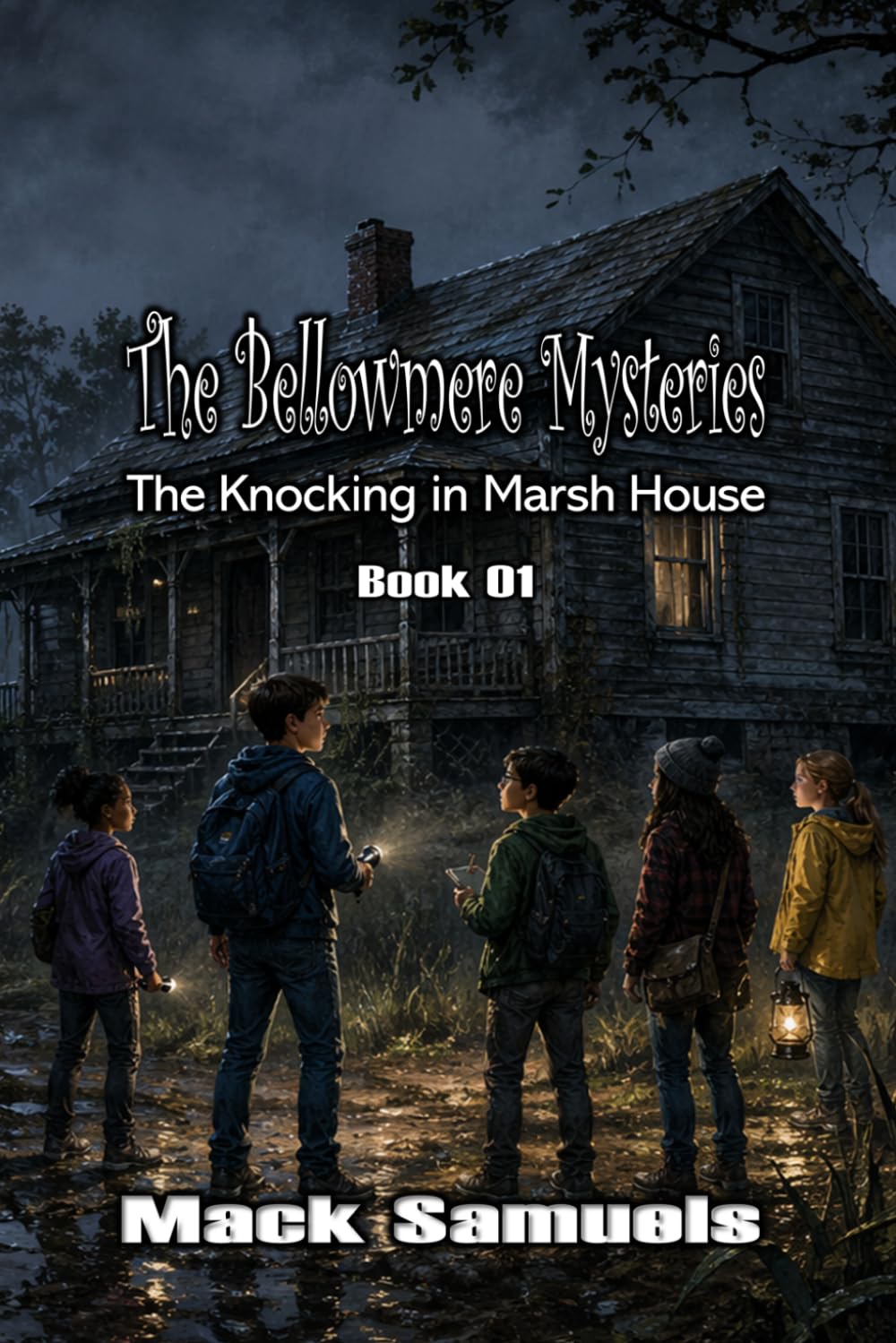 The Bellowmere Mysteries: The Knocking in Marsh House: Book 1