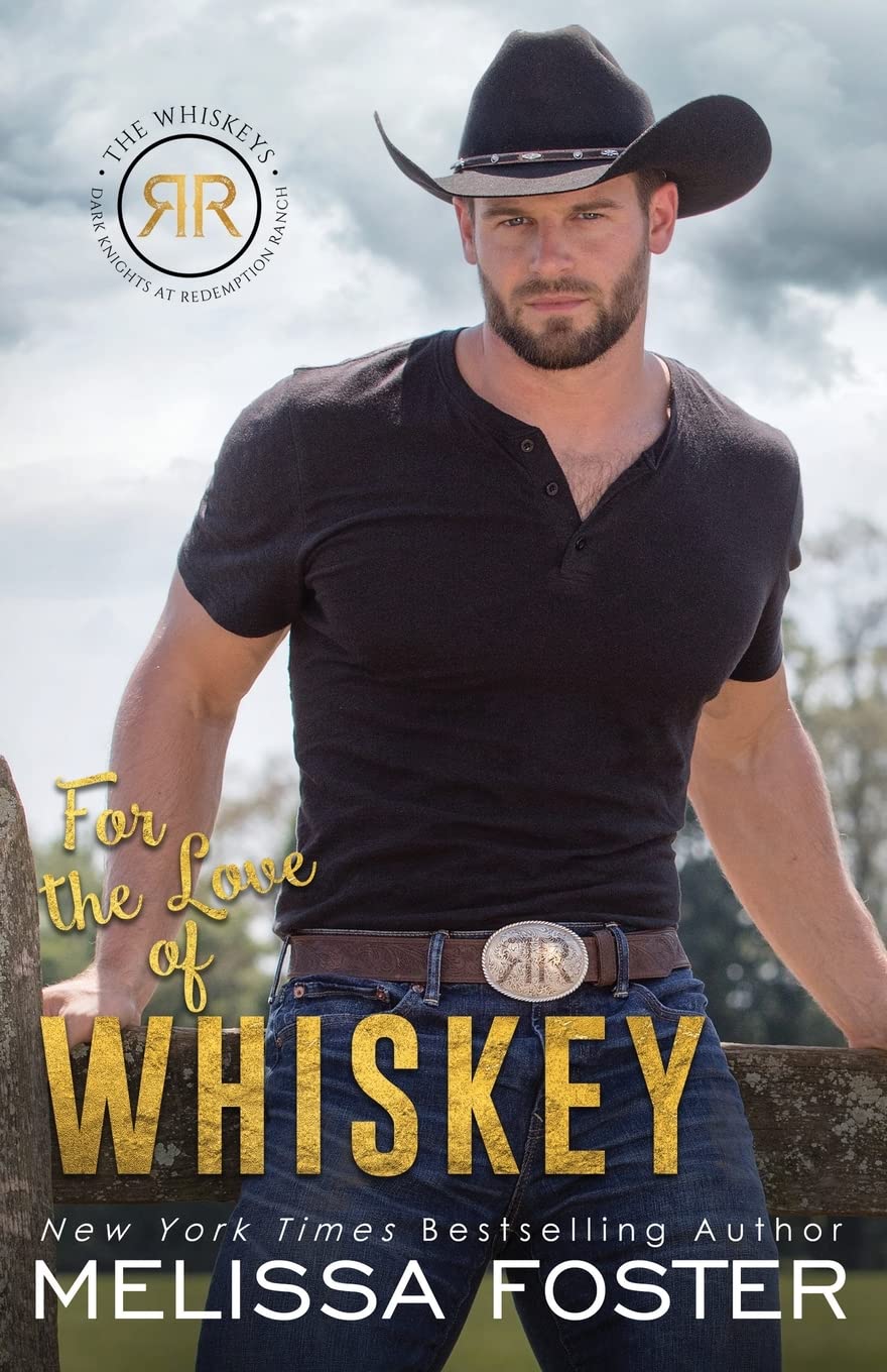 For the Love of Whiskey: Cowboy Whiskey: 3 (The Whiskeys: Dark Knights at Redemption Ranch)