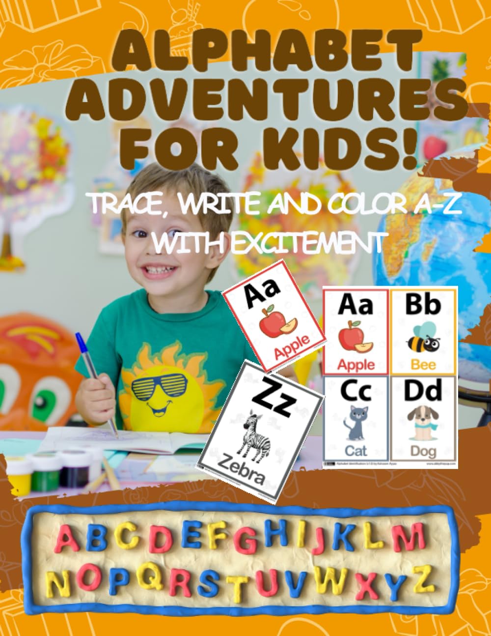 Alphabet Adventures For Kids. Trace, write and color A-Z with Excitement: An Interactive Alphabet book for kids age 3-5 {preschool and kindergarten}
