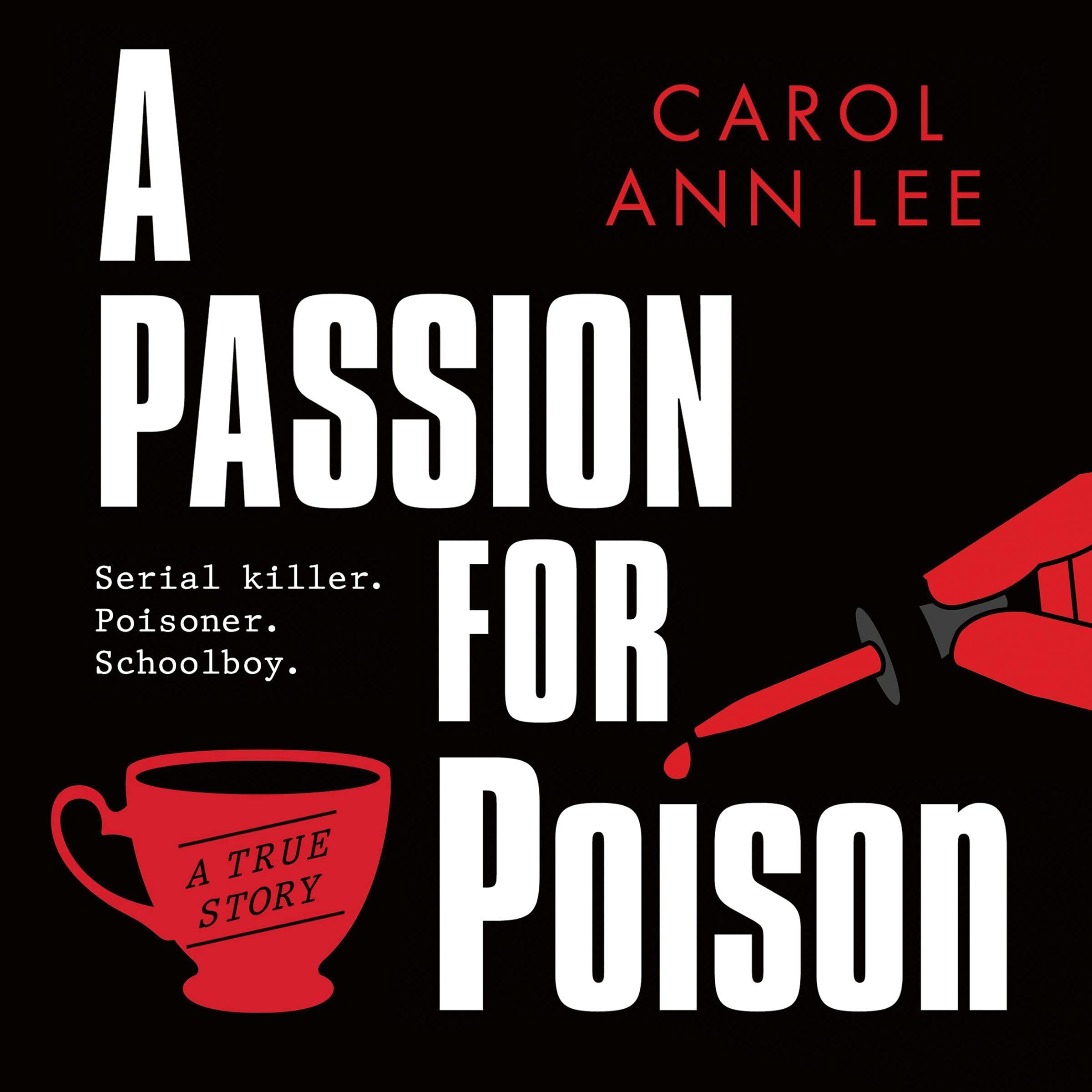 A Passion for Poison