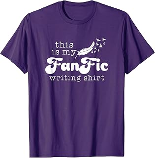 Fanfiction Author, This Is My Fanfic Writing T-Shirt