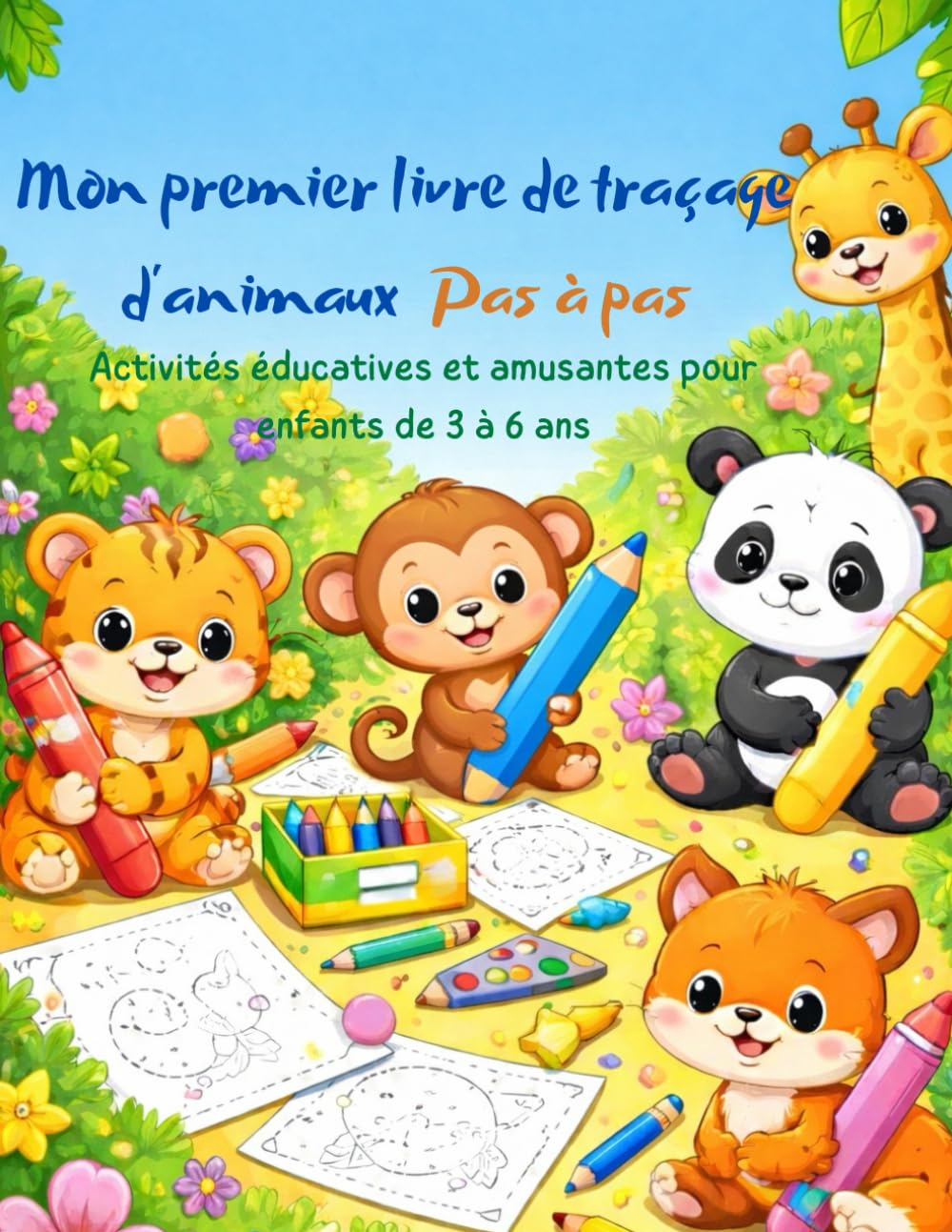 Mon premier livre de traçage d’animaux Pas à pas: Activités éducatives et amusantes pour enfants de 3 à 6 ans