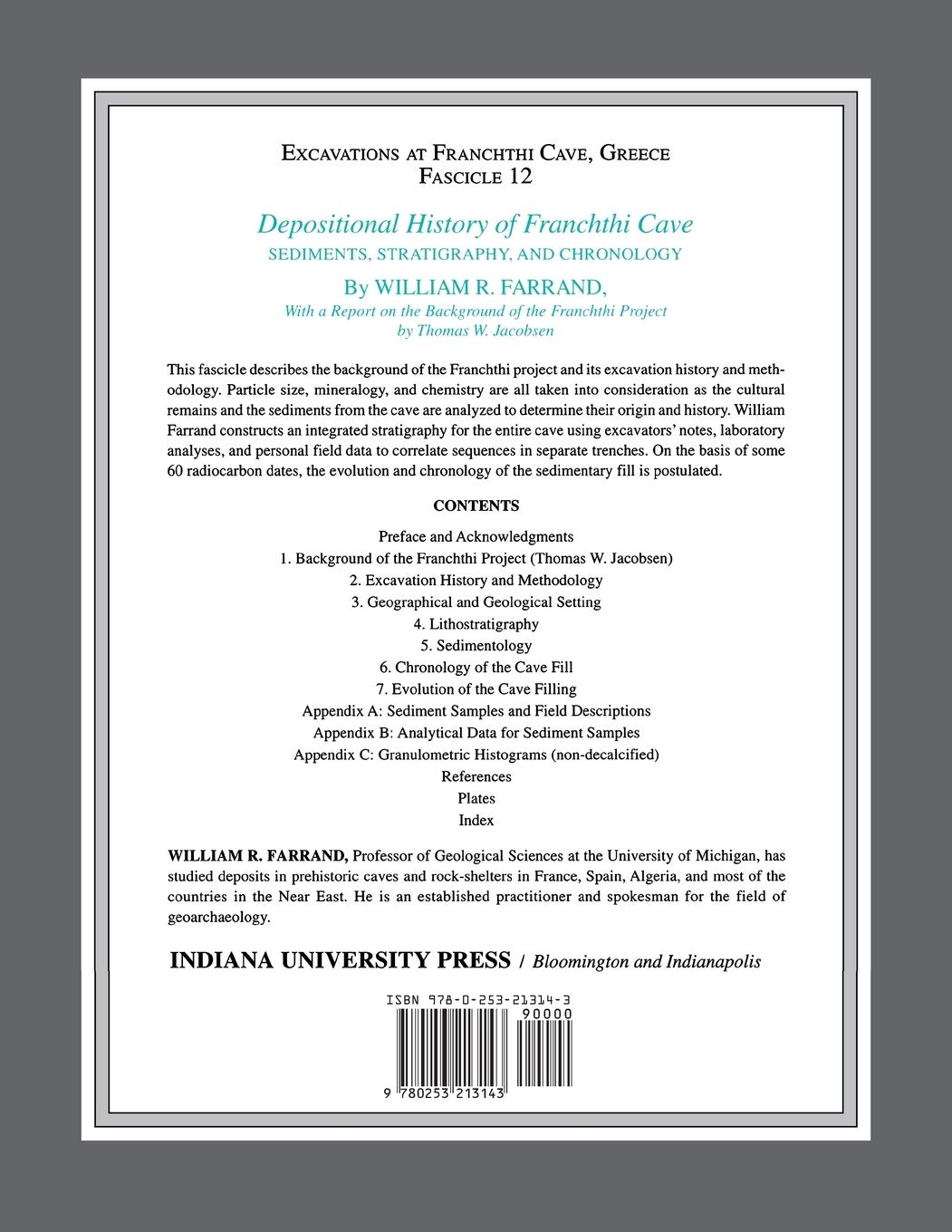 Depositional History of Franchthi Cave (Sediments, Stratigraphy, and Chronology): Fascicle 12 (Excavations at Franchthi Cave, Greece)