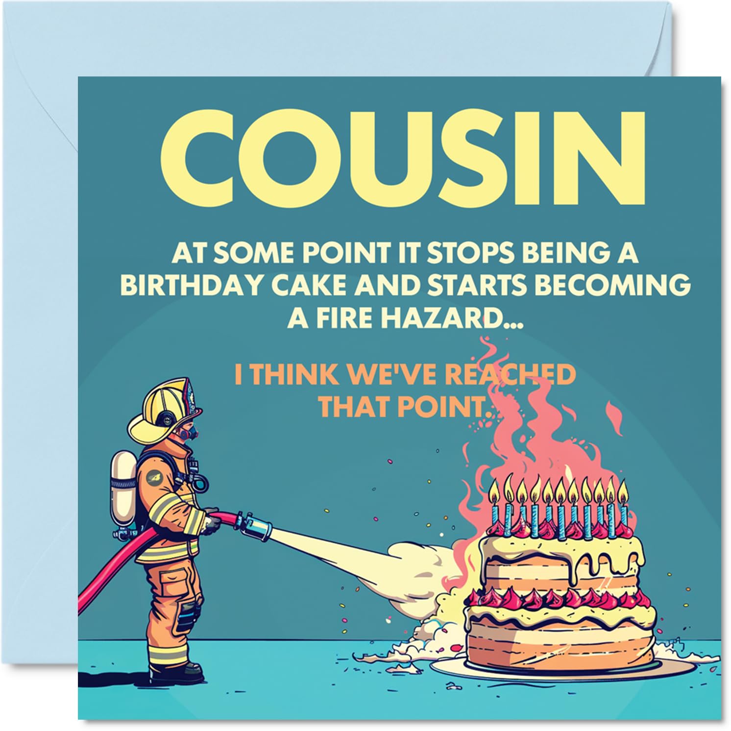 Rude Cousin Birthday Card - Fire Hazard - Funny Happy Birthday Card for Cousin from Cousin Relative, 145mm Joke Humour Bday Greeting Cards