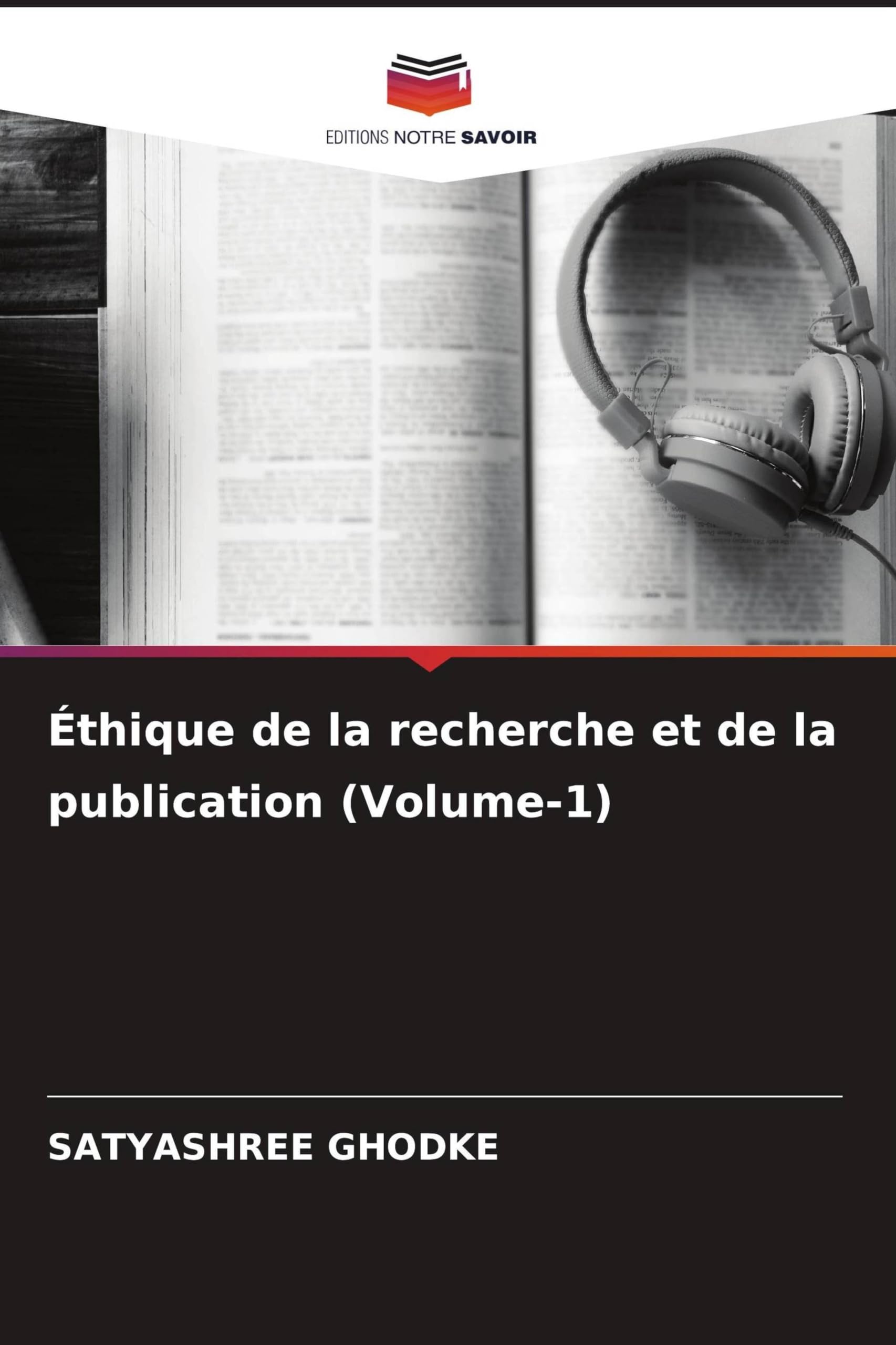 Éthique de la recherche et de la publication (Volume-1)