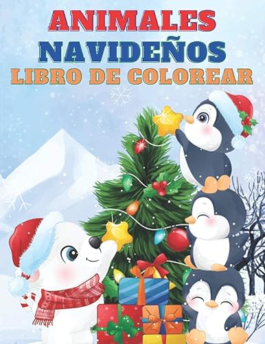 Animales Navideños Libro De Colorear 50 Imágenes Navideñas Para Divertirse En Navidad Maravillosos Dibujos Navideños Para Colorear Libro De ...