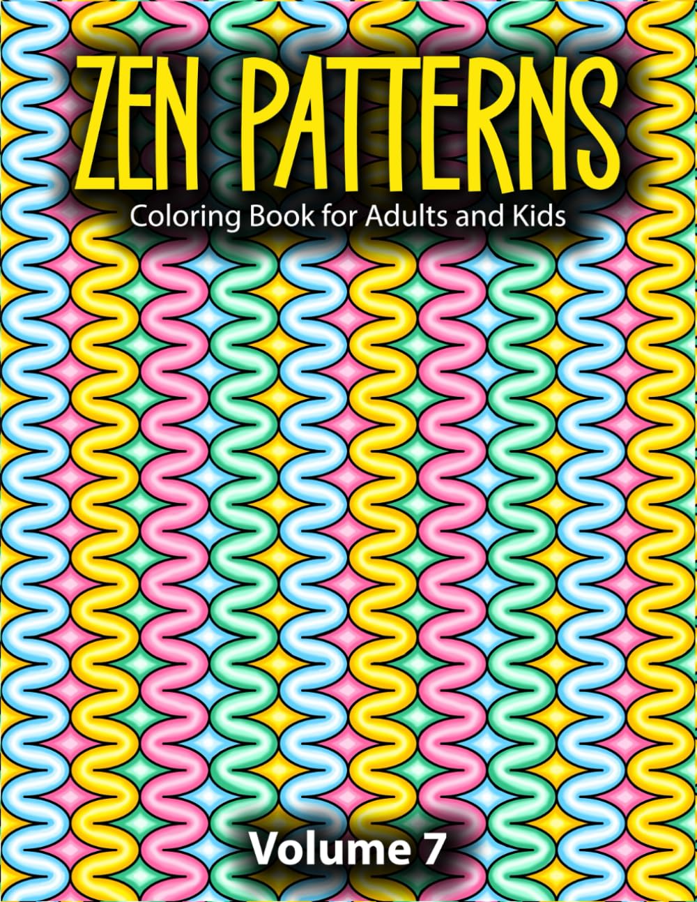 Zen Patterns Coloring Book for Adults and Kids, Vol. 7: Bold and Easy Designs for Relaxation (Satisfying Patterns for Mindfulness)