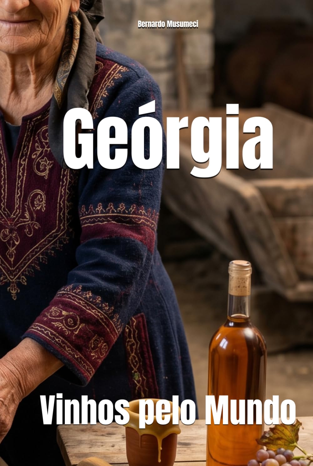Geórgia: Vinhos pelo Mundo (Wines of the World)