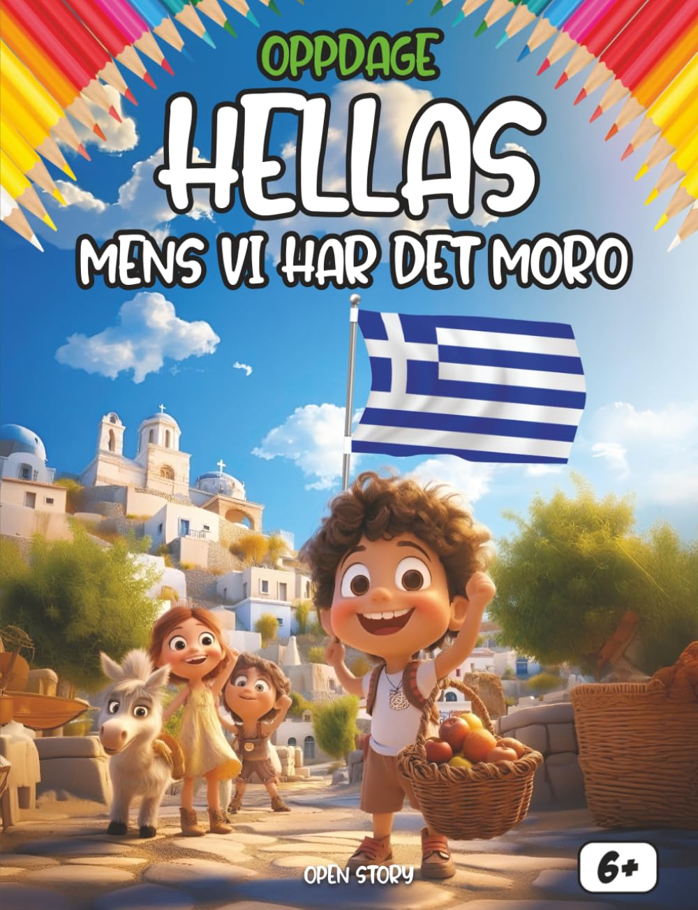 Oppdage Hellas mens vi har det moro: En morsom og lærerik barnebok om Hellas’ historie, kultur, tradisjoner og mytologi