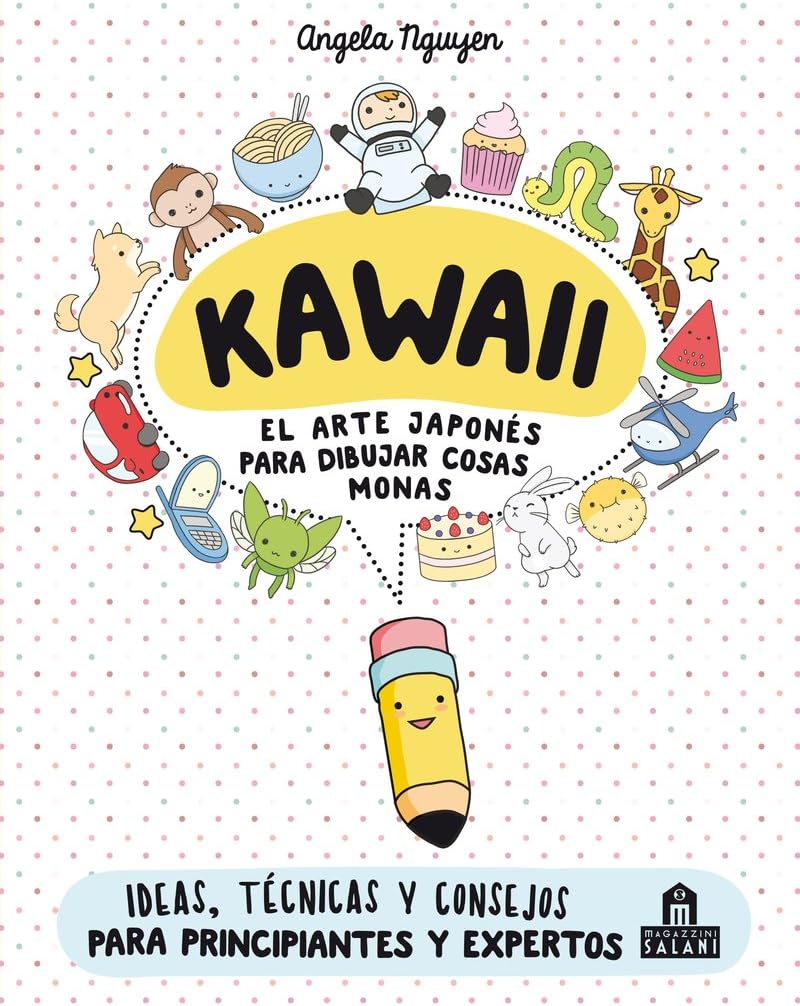 Kawaii: El Arte Japonés De Para Dibujar Cosas Monas/ How to Draw Cute Stuff