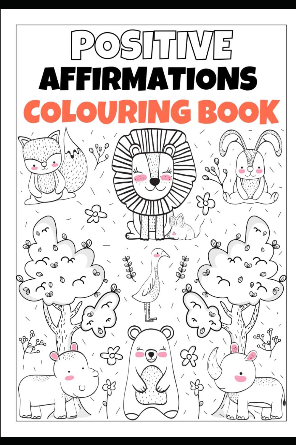 Positive Affirmations Colouring Book