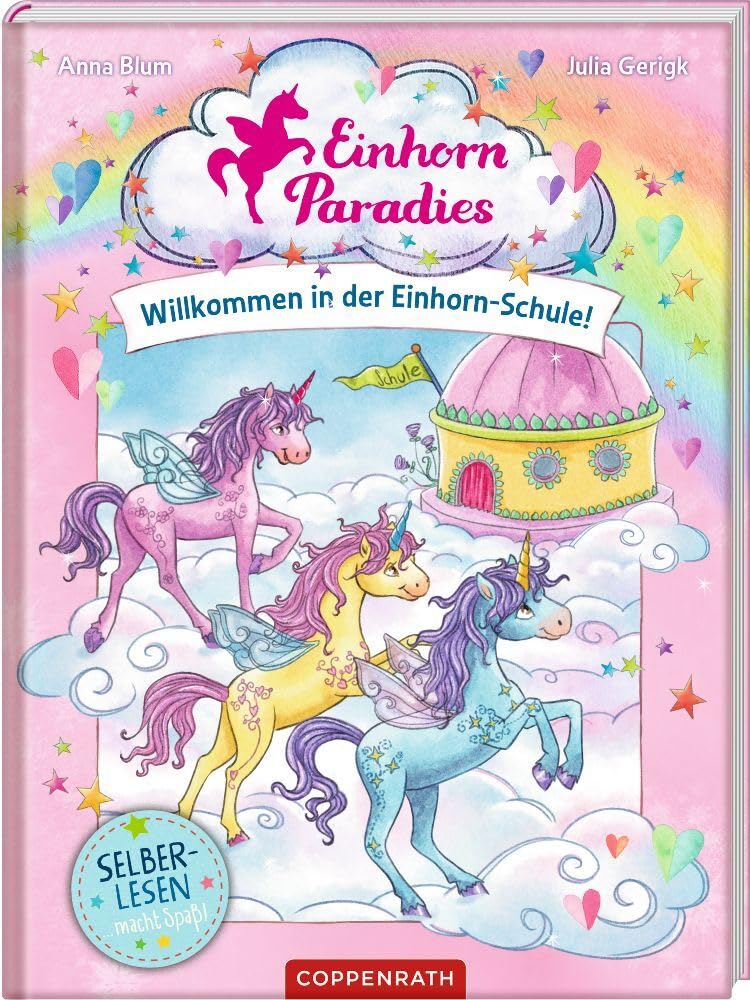 Einhorn-Paradies (Leseanfänger, Bd. 1): Willkommen in der Einhorn-Schule!