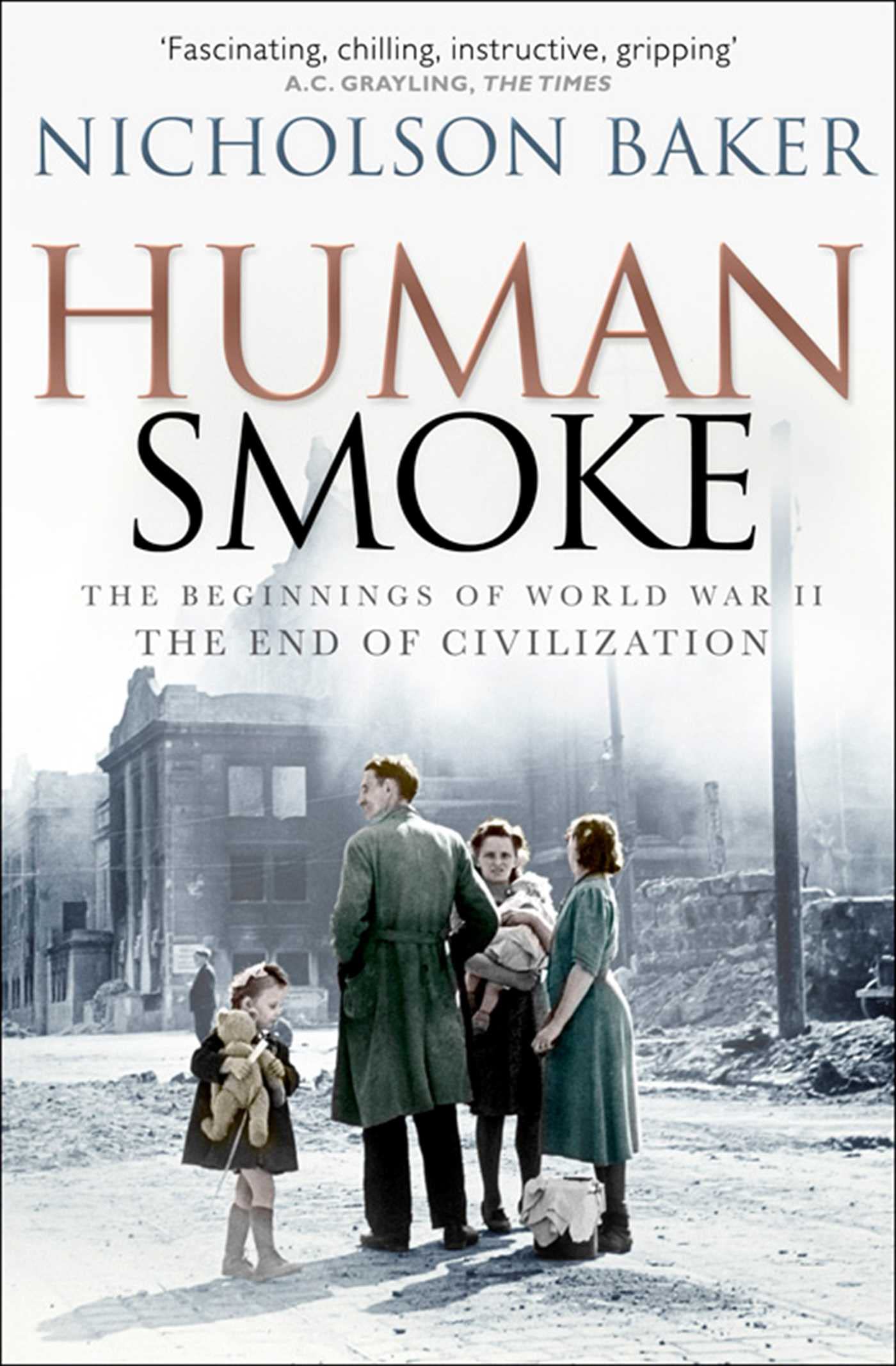 Human Smoke: The Beginnings of World War II, the End of Civilization-Nicholson