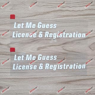 2X White 6'' Let Me Guess License and Registration Decal Sticker Car Vinyl Funny