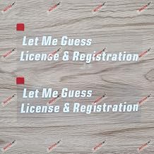 2X White 6'' Let Me Guess License and Registration Decal Sticker Car Vinyl Funny