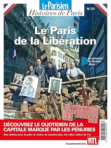 Le Paris de la Libération: HISTOIRES DE PARIS
