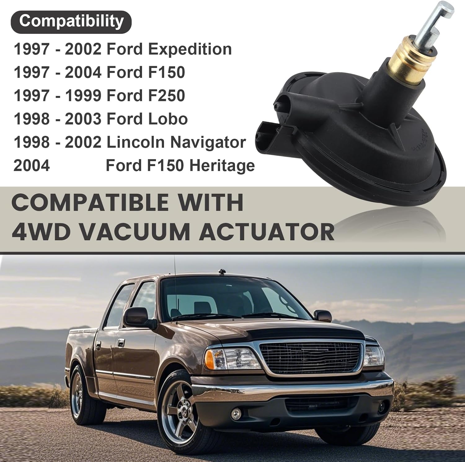 600-300 4WD Vacuum Actuator Compatible with 1997-2003 Ford F150 1997-1999 F250 1997-2002 Expedition 1998-2003 Lobo 2004 F150 Heritage and 1998-2002 Lincoln Navigator Replacement# F65Z3G360BA