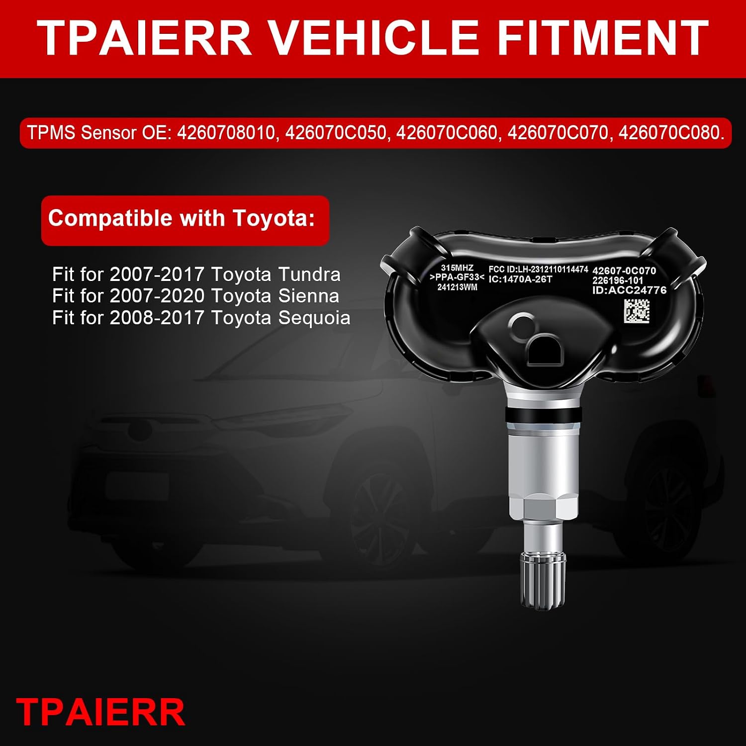 4Pcs TPMS Sensor, 315Mhz OE 4260708010 426070C050 426070C060 426070C080 Tire Pressure Monitoring System Compatible with Toyota Sequoia 2008-2017, for Sienna 2007-2020, for Tundra Set of 4