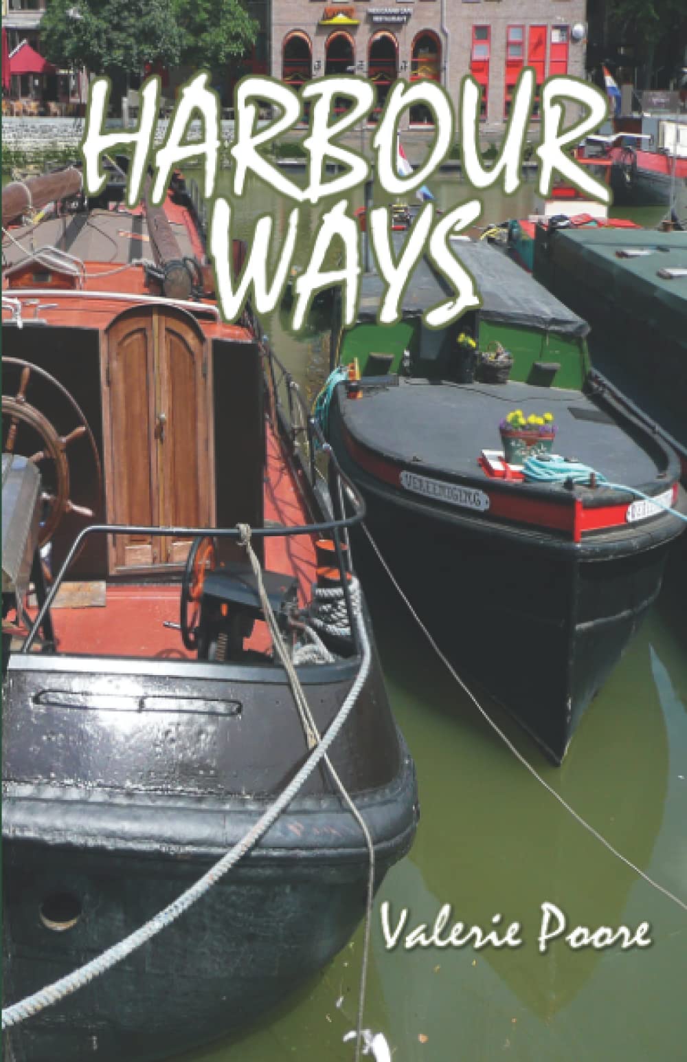 Harbour Ways (The Living Aboard series)