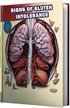 Signs of Gluten Intolerance: Learn about the signs of gluten intolerance, also known as non-celiac gluten sensitivity, and its impact on digestive health.