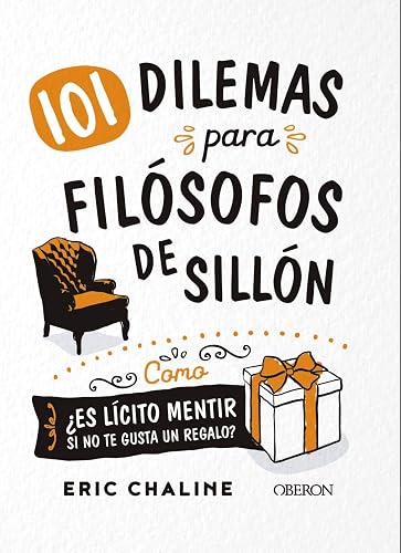 101 dilemas para filósofos de sillón (Libros singulares)