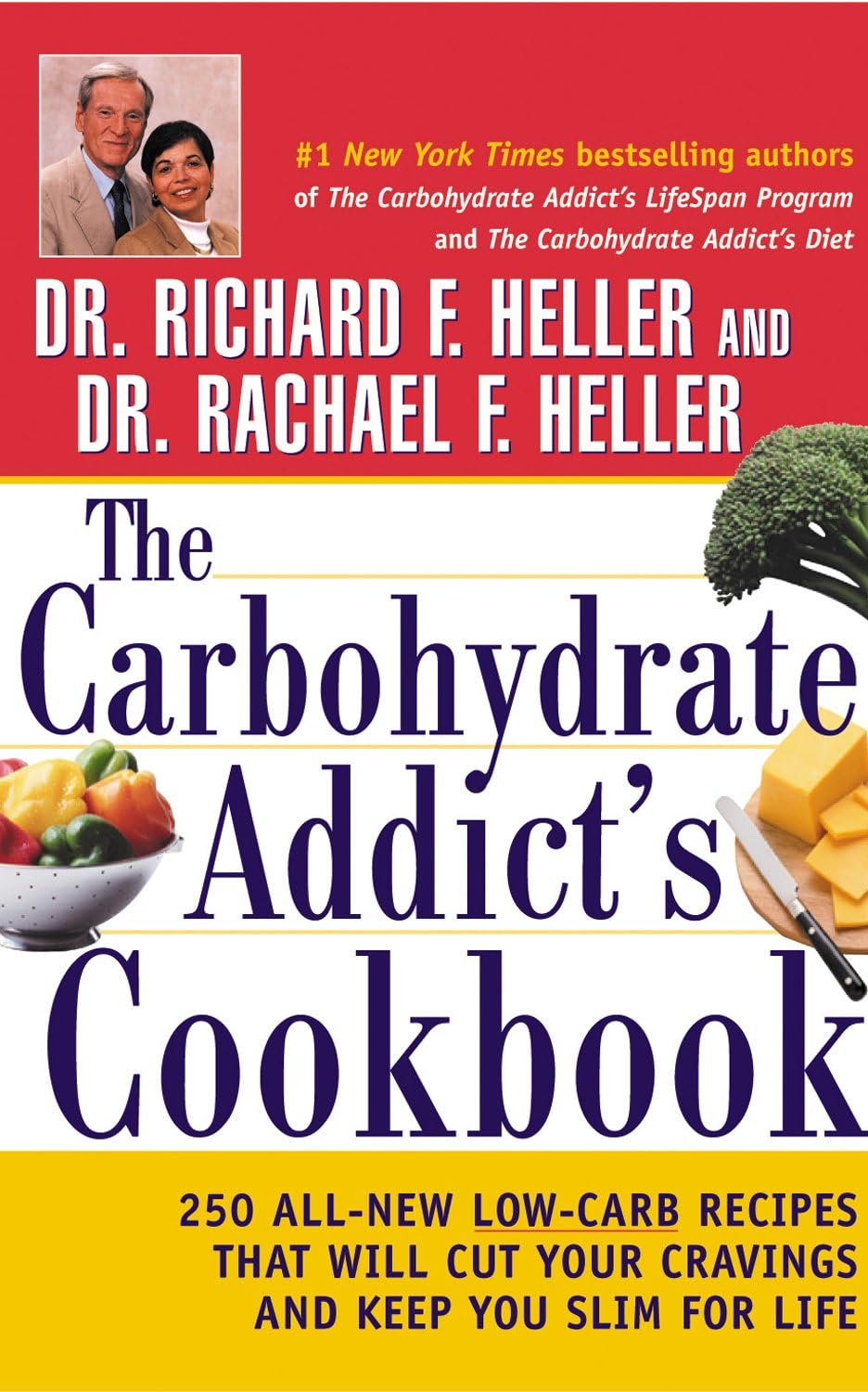 The Carbo Counters: 250 All-New Low-Carb Recipes That Will Cut Your Cravings and Keep You Slim for Life