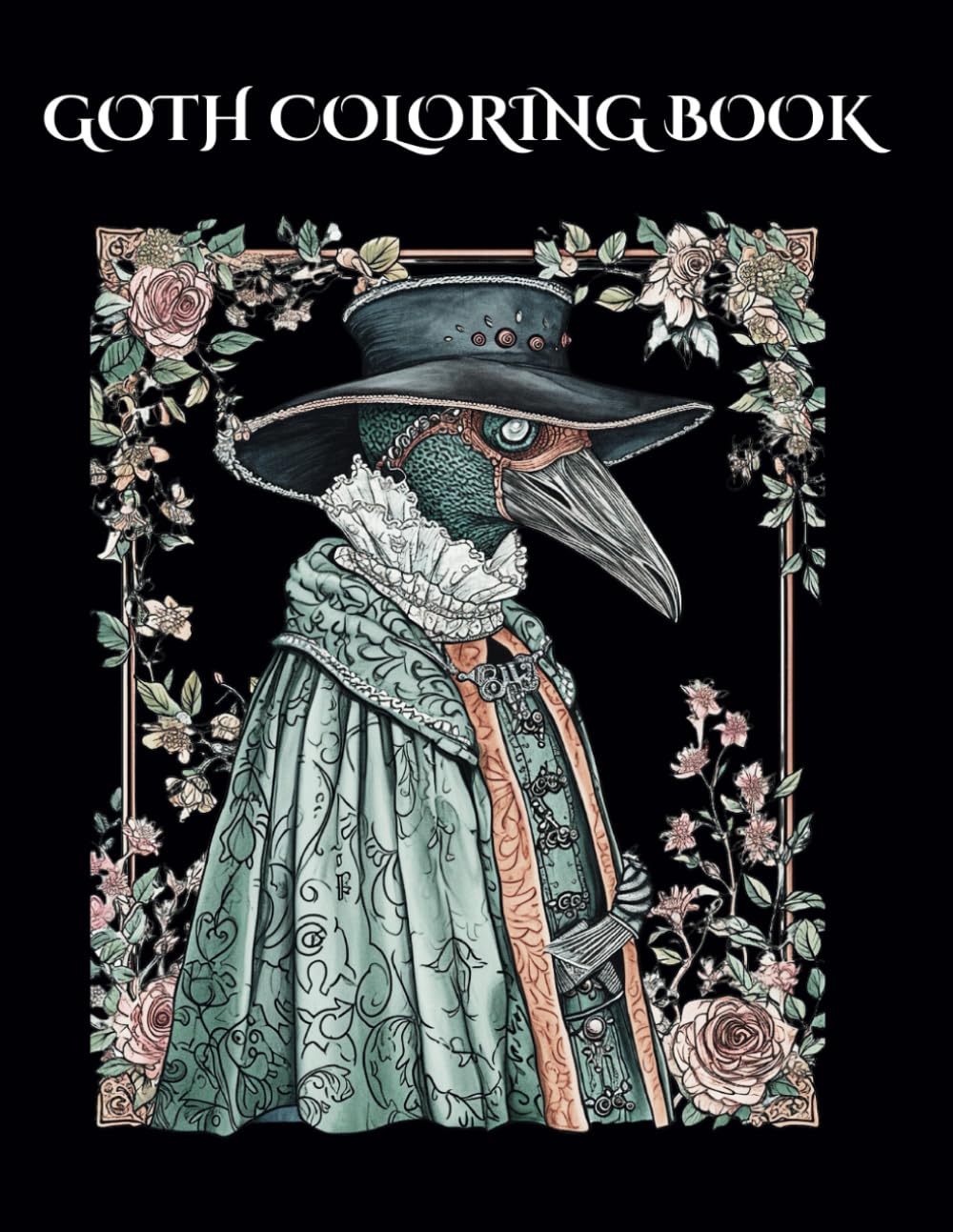 Goth Coloring Book: Gothic Witchy Greyscale Pages, Spooky Images to Color, Use to Destress and Relax or as Decoration