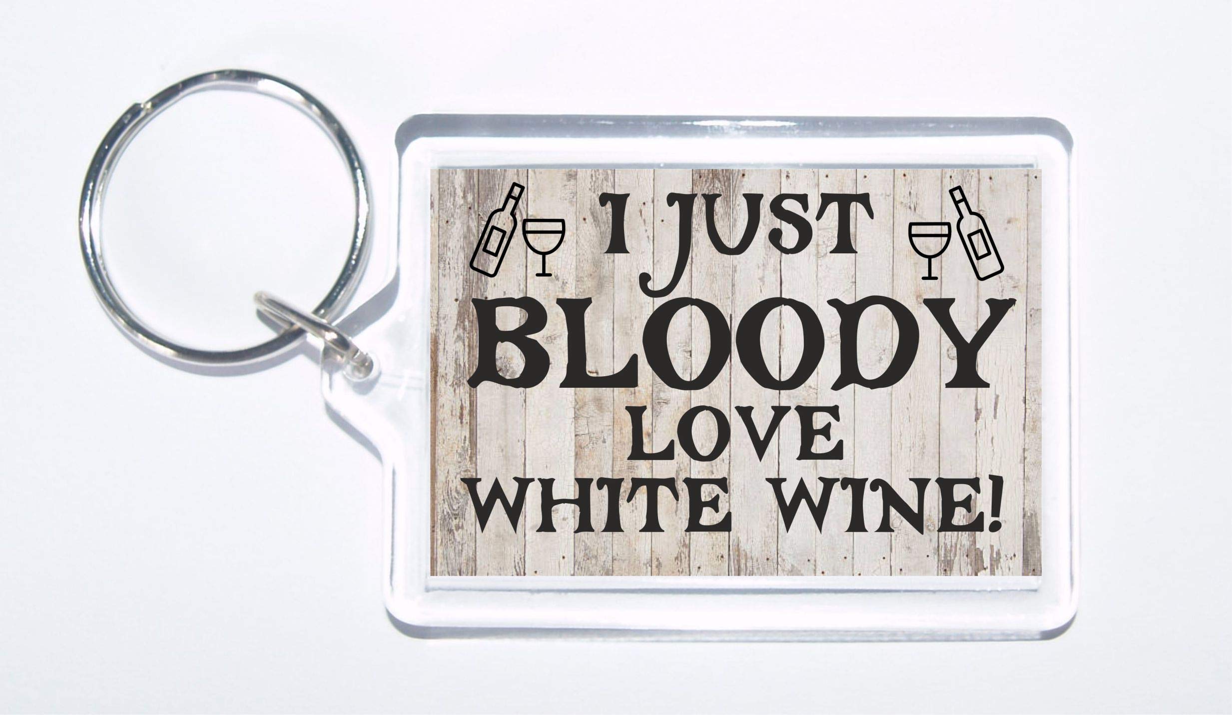 Clare's Cosmetics Fun Wine Gift - I Just Bloody Love White Wine - Novelty Keyring - Ideal Present