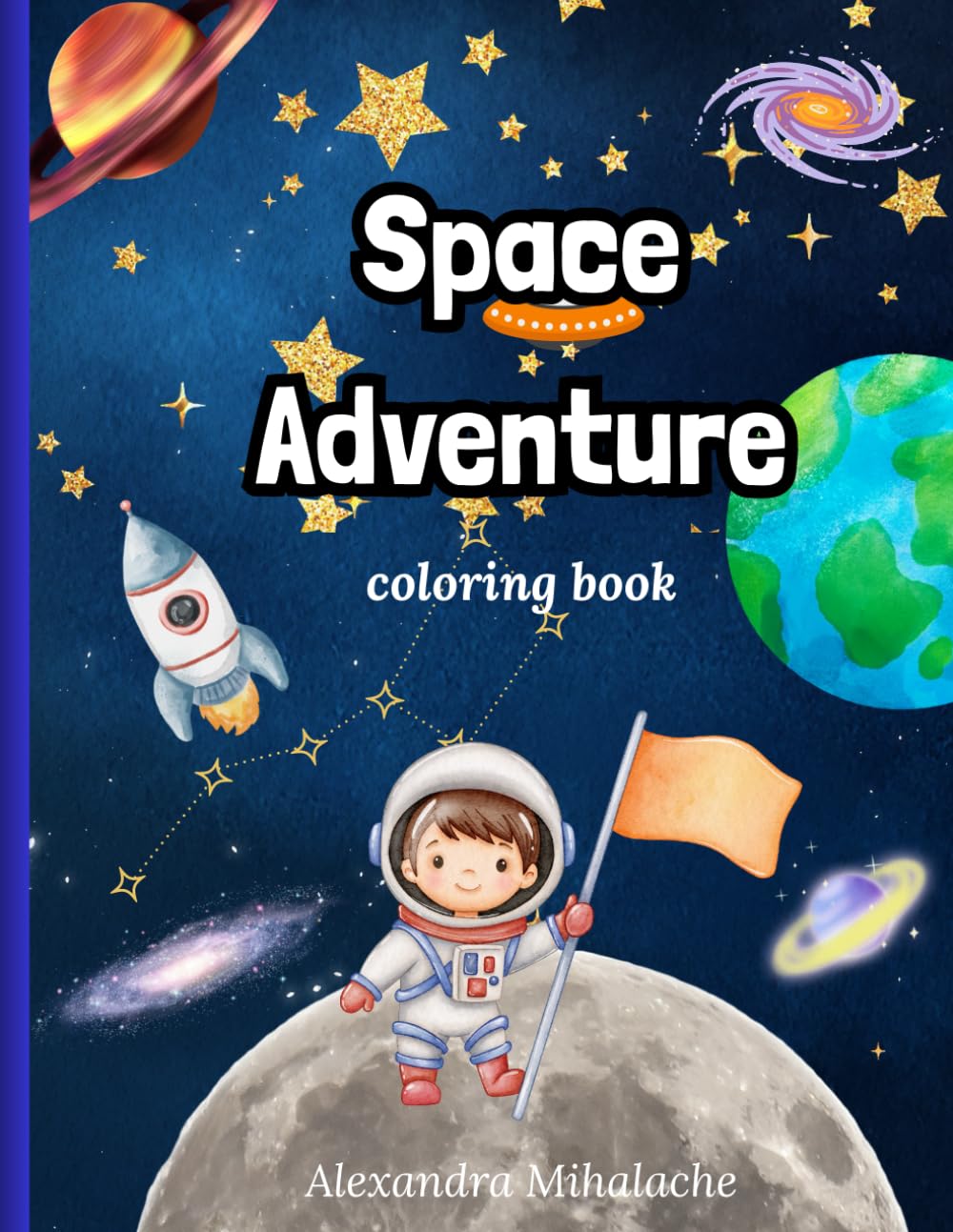 Space adventure coloring book: coloring book