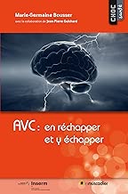 Download AVC : en réchapper et y échapper: Mieux comprendre la maladie (Choc santé) PDF