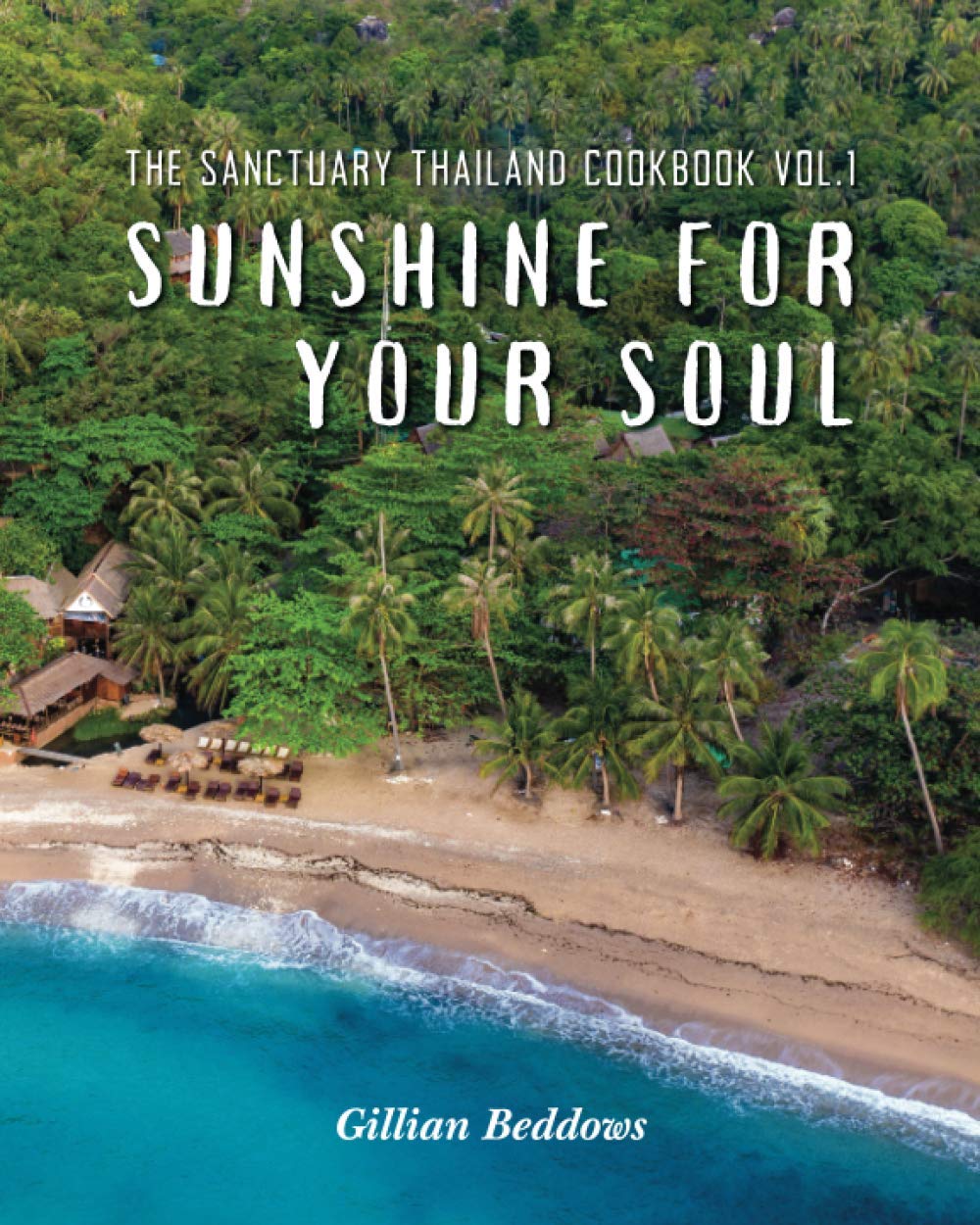 Sunshine For Your Soul: Sanctuary Cook Book Vol 1