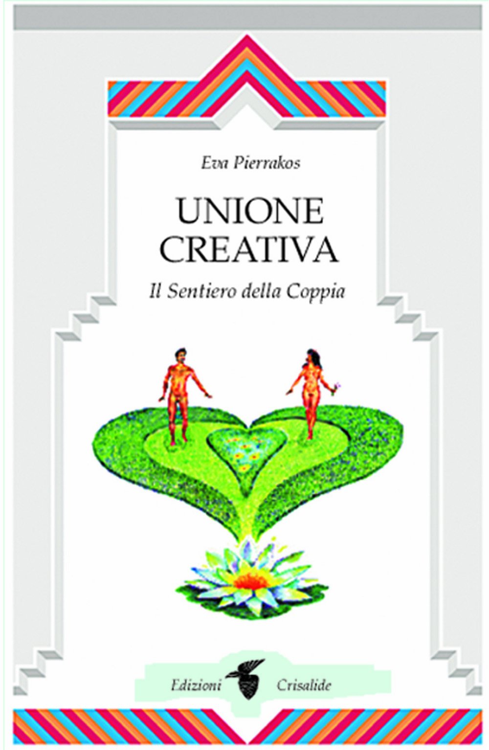 Unione creativa. Il sentiero della coppia